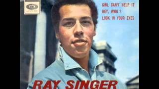 RAY SINGER - IT&#39;S GOTTA BE
