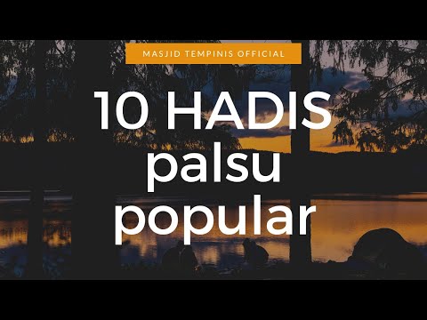 10 Hadis Palsu Popular di Dalam Masyarakat l Siri 1