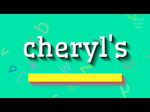 HOW TO SAY CHERYL'S? #cheryl's