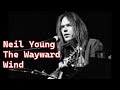 Neil Young   The Wayward Wind   +   lyrics