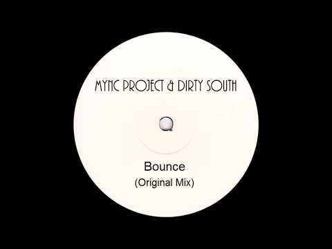 Mync Project & Dirty South - Bounce (Original Mix)