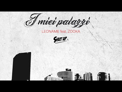 Leoname - I MIEI PALAZZI (feat. Zooka)