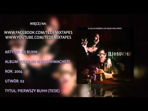 02. DJ Buhh - Pierwszy Buhh (Tede)