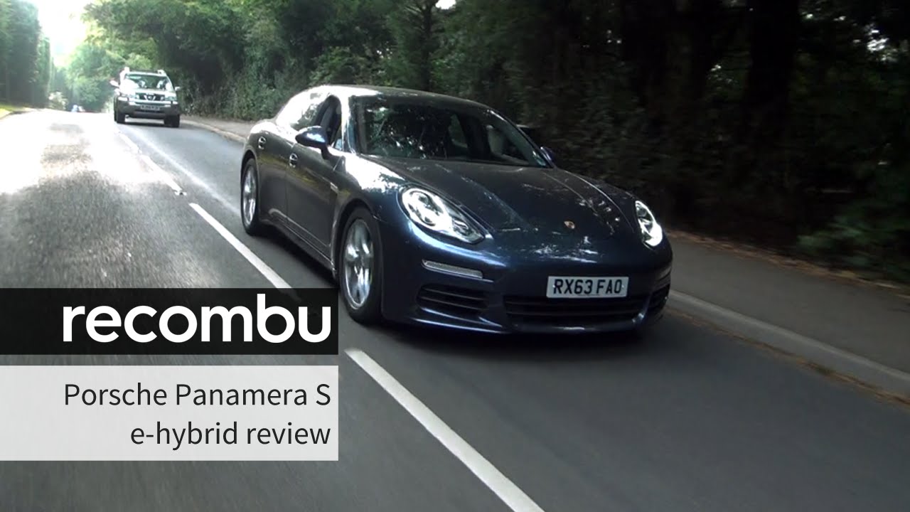 Porsche Panamera S e-Hybrid Review