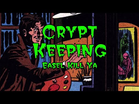 Crypt Keeping: Season 3, Episode 8 - Easel Kill Ya