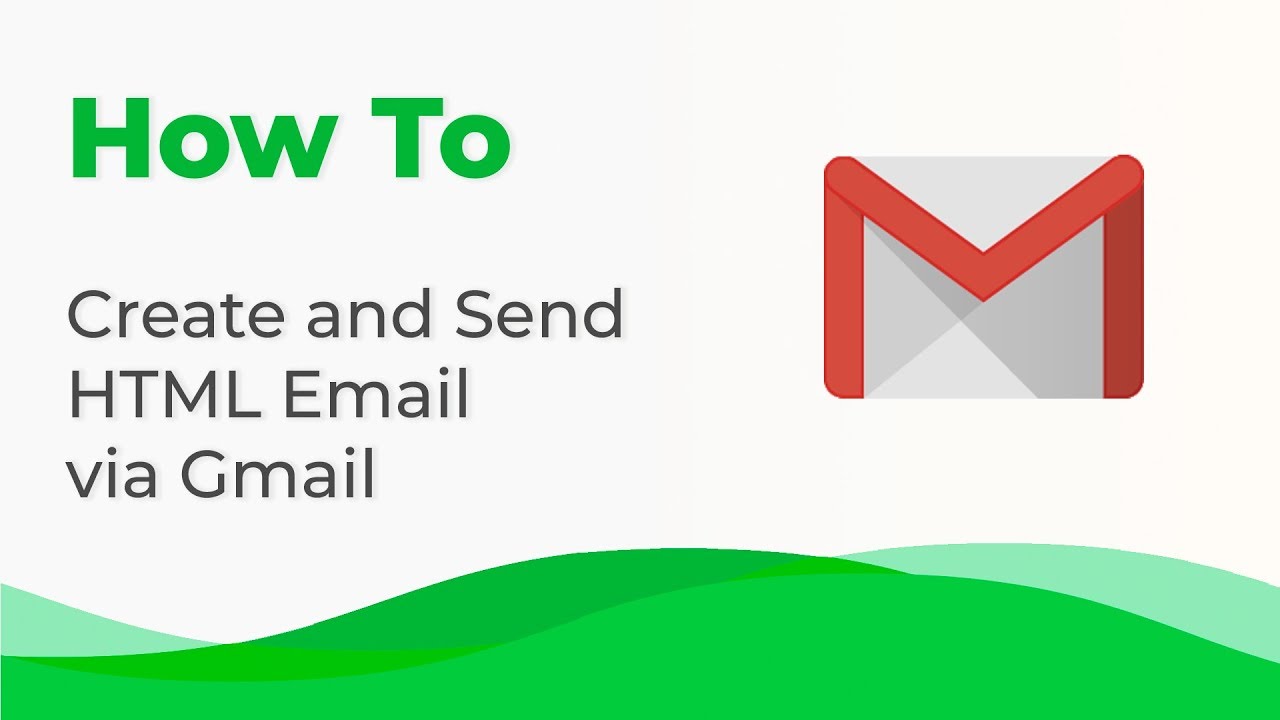 How to Create and Send HTML Email via Gmail