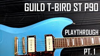 Video thumbnail for GUILD T-BIRD ST P90 | DEMO | MINIMAL TALKING! | ALL PICKUP POSITIONS, MULTIPLE TONES! by Sloppy Joe's Shred Shack