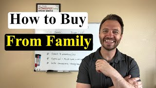 How to buy a house from a family member