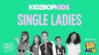 Kidz Bop - Single Ladies