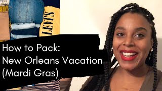 How to Pack for your 3-day Weekend New Orleans Vacation (Winter) /Mardi Gras