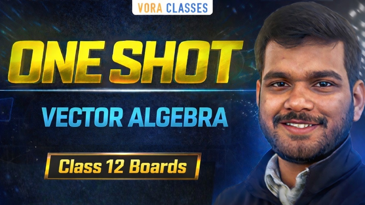 Class 12th Boards Maths | Vector Algebra in One Shot | Theory & CBSE