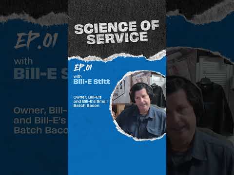 Science of Service Episode 1: The ultimate guide to mixing retail and restaurants with Bill-E Stitt