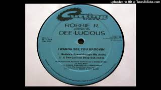 Robbie R. Presents Dee-Lucious - I Wanna See You Groovin' (Robbie's Speed Garage Mix) (1998)