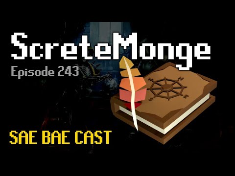 ScreteMonge - MTX, Creator's Kit, Mithril Man, Plugins, Skilling, Sailing | Sae Bae Cast 243