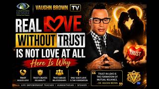 Real Love Without Trust Is Not Love at All — Here Is Why