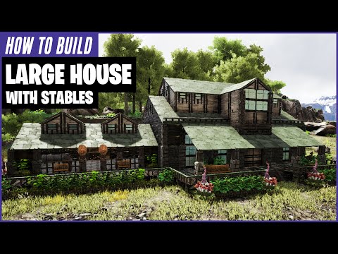 How To Build A Large House With Stables | Ark Survival Evolved