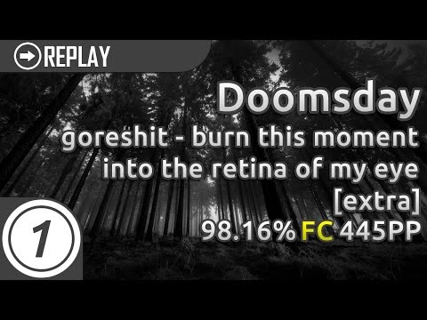 Doomsday | goreshit - burn this moment into the retina of my eye [extra] 98.16% FC 445pp
