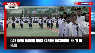 Cak Imin Hadiri Hari Santri Nasional Ke-11 Di Riau