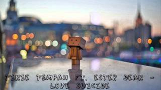 Tinie Tempah Ft. Ester Dean - Love Suicide [LYRICS]