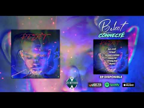 Biloot - Connecté ( Les Métisses )