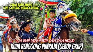 Download lagu AA ULAH DEPO WAE!!! GALA GALA MEDLEY || KUDA RENGGONG PUNRAJA (GEBOY GRUP) FEAT TANJI BIRU MUDA mp3