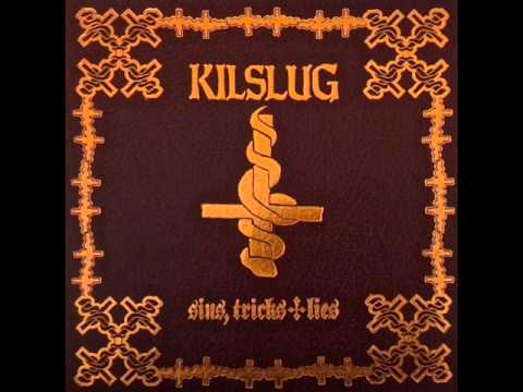 KILSLUG 'Hangman's List' from 'Sins, Tricks & Lies' 11" LP (2012)