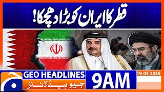 Qatar Expels Iranian Diplomats Over Gulf Energy Strikes | Geo News 9AM Headlines 19 March 2026