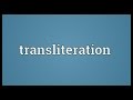 Transliteration Meaning