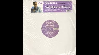 Joi Cardwell - Found Love (Classic Frankie Mix)