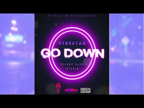 VibeStar - Go Down  (Prod. By DreamStarPro)