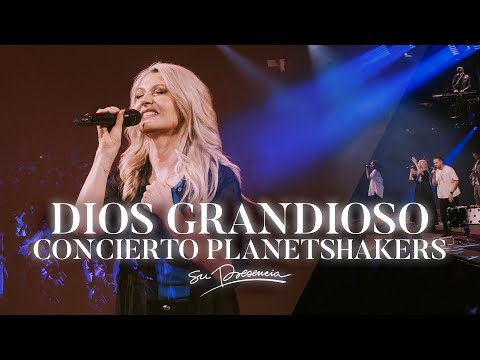 Dios Grandioso - Planetshakers ft Su Presencia (The Greatest) - En Español