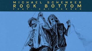 MICHAEL SCHENKER - Rock Bottom feat. KAI HANSEN 