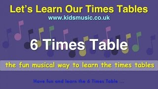 Kidzone - Let&#39;s Learn Our Times Tables - 6 Times Table