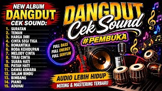 Download lagu ALBUM DANGDUT CEK SOUND PILIHAN TERBAIK 2026 | SOUND PEMBUKA AUDIO JERNIH 🎶 BASS NONJOK mp3