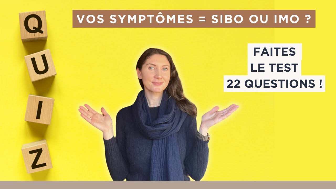 Do you have SIBO, IMO ? The quiz !