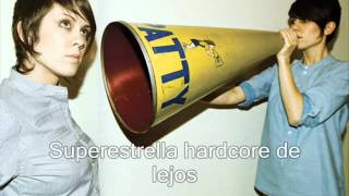 Tegan and Sara - Superstar subtitulada en español