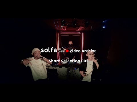 solfa ch Video Archive Short Selection 005 Supported by FLY