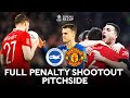 PITCHSIDE | Full Penalty Shootout | Brighton 0-0 (6-7 PENS) Manchester United Emirates FA Cup 22-23