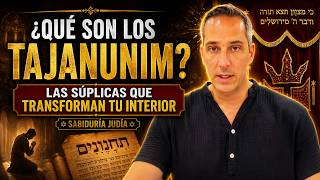 ¿Qué Son los TAJANUNIM? Las Súplicas que Transforman tu Interior - Sabiduría Judía