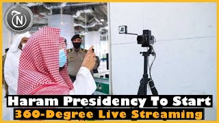 Download lagu Haram presidency to start 360 degree live streaming from Two Holy Mosques mp3 Download lagu Haram presidency to start 360 degree live streaming from Two Holy Mosques mp3