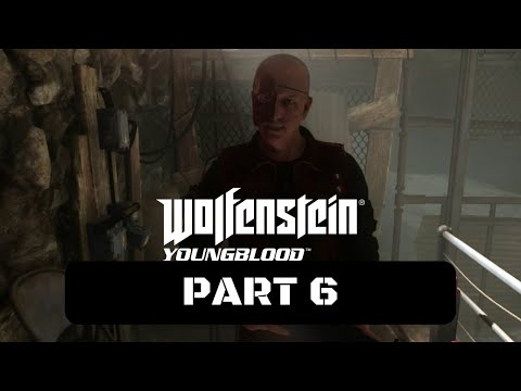 Wolfenstein: Youngblood Walkthrough Gameplay Part 6 - The Silent Outpost