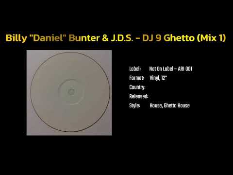 Bill "Daniel" Bunter & J.D.S. - DJ 9 Ghetto (Mix 1)