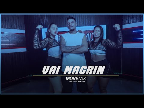 Vai Magrin - Zé Felipe e MC Rica ( Coreografia Move mix )