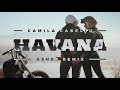 Camila Cabello - Havana (Asher Remix Cover)