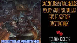 Conquest Corner Why you should be playing Dweghom