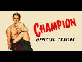 CHAMPION (Masers of Cinema) New and Exclusive Trailer