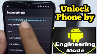 What can unlock Phone using Engineering mode