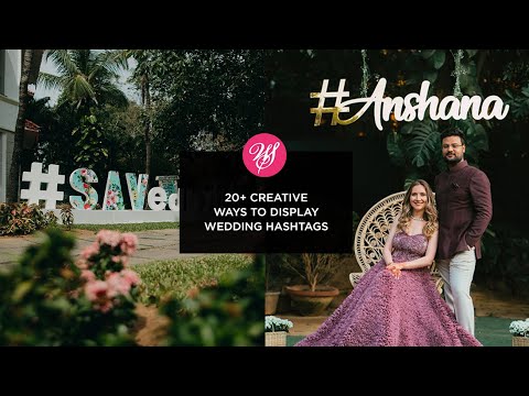 20+ creative ways to display Indian wedding hashtags in decor