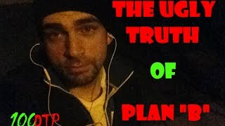 The Ugly Truth of Plan "B" (100DTP - Diet Psychology)