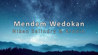 Download lagu MENDEM WEDOKAN - NIKEN SALINDRY & BRODIN (LIRIK) | AGENG MUSIC mp3
